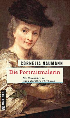 Die Portraitmalerin - Naumann, Cornelia