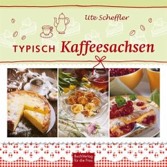 Typisch Kaffeesachsen - Scheffler, Ute