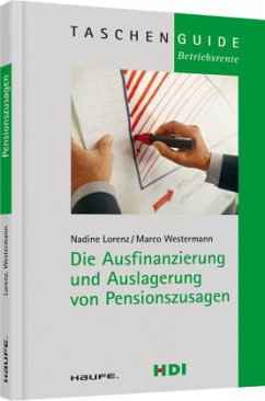 Die Ausfinanzierung und Auslagerung von Pensionszusagen - Lorenz, Nadine;Westermann, Marco