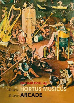 40 Jahre Hortus Musicus - 30 Jahre Arcade