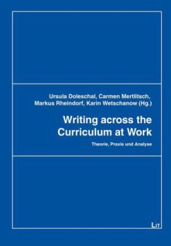 Writing across the Curriculum at Work - Herausgegeben:Wetschanow, Karin Rheindorf, Markus Doleschal, Ursula Mertlitsch, Carmen