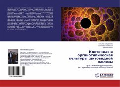 Kletochnaq i organotipicheskaq kul'tury schitowidnoj zhelezy - Bondarenko, Tat'yana;Bilyavskaya, Svetlana;Legach, Evgeniy