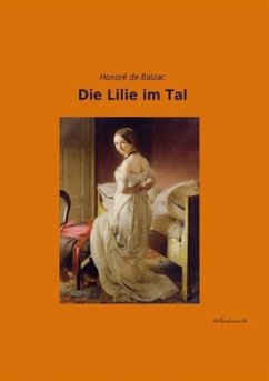 Die Lilie im Tal - Balzac, Honoré de