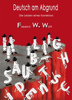 Deutsch am Abgrund (eBook, ePUB) - Würfl, Friedrich W