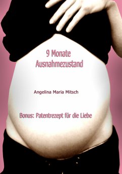 9 Monate Ausnahmezustand (eBook, ePUB) - Misch, Angelina Maria
