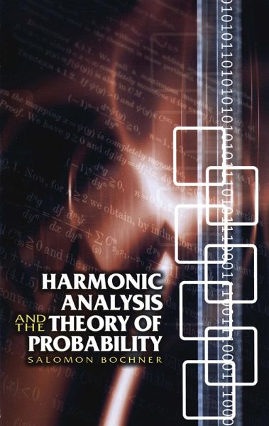 Harmonic Analysis and the Theory of Probability (eBook, ePUB) Harmonic Analysis and the Theory of Probability (eBook, ePUB)