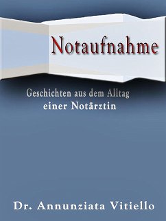 Notaufnahme (eBook, ePUB) - Dr. Vitiello, Annunziata