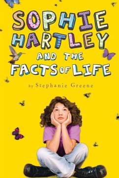 Sophie Hartley and the Facts of Life (eBook, ePUB) - Greene, Stephanie