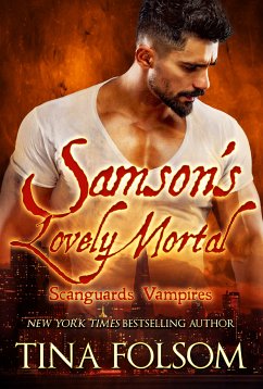 Samson's Lovely Mortal (Scanguards Vampires #1) (eBook, ePUB) - Folsom, Tina