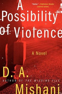 A Possibility of Violence - Mishani, D A