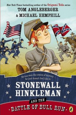 Stonewall Hinkleman and the Battle of Bull Run - Angleberger, Tom; Hemphill, Michael
