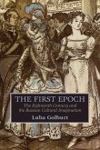 The First Epoch: The Eighteenth Century and the Russian Cultural Imagination