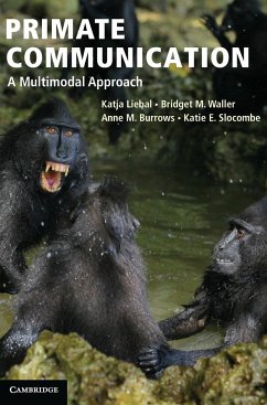 Primate Communication - Liebal, Katja; Waller, Bridget; Burrows, Anne