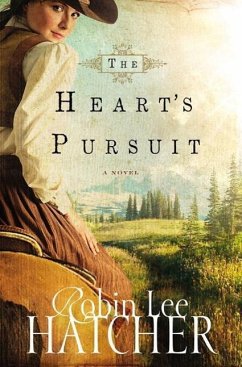 The Heart's Pursuit - Hatcher, Robin Lee