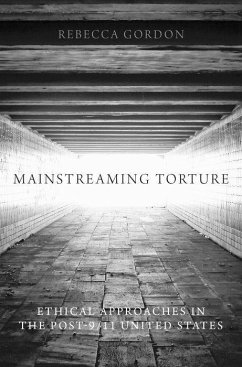 Mainstreaming Torture - Gordon, Rebecca