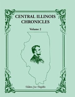 Central Illinois Chronicles, Volume 2 - Tregillis, Helen Cox