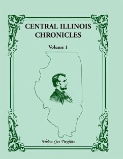 Central Illinois Chronicles, Volume 1 - Tregillis, Helen Cox