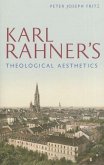 Karl Rahner's Theological Aesthetics