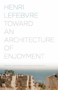 Toward an Architecture of Enjoyment - Lefebvre, Henri