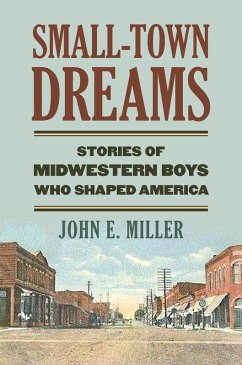 Small-Town Dreams - Miller, John E