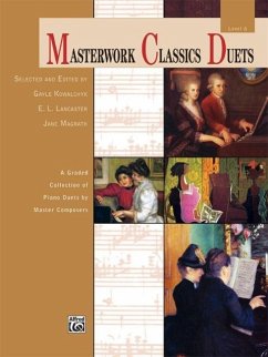Masterwork Classics Duets, Level 6 - Kowalchyk, Gayle; Lancaster, E L; Magrath, Jane