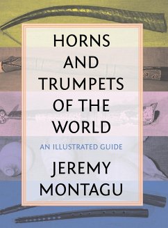 Horns and Trumpets of the World - Montagu, Jeremy