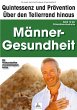 Männer-Gesundheit: Quintessenz und... - Bild 1