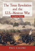 The Texas Revolution and the U.S.-Mexican War The Texas Revolution and the U.S.-Mexican War