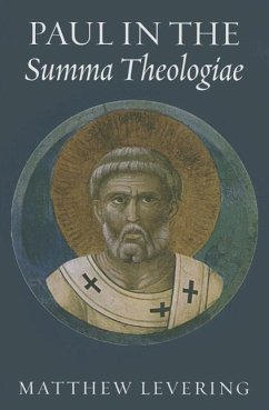 Paul in the Summa Theologiae - Levering, Matthew
