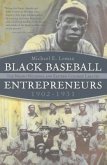 Black Baseball Entrepreneurs, 1902-1931