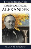 Joseph Addison Alexander Bitesize Biography