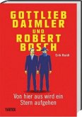 Gottlieb Daimler und Robert Bosch