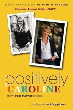 Positively Caroline - Miller, Caroline Adams
