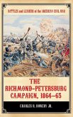 The Richmond-Petersburg Campaign, 1864â¿&quote;65