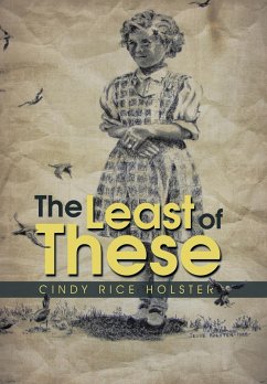 The Least of These - Holster, Cindy Rice