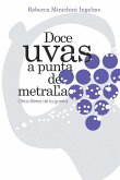 Doce Uvas a Punta de Metralla Doce Uvas a Punta de Metralla