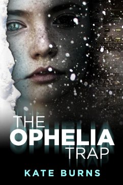 The Ophelia Trap - Burns, Kate