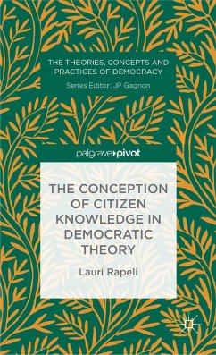 The Conception of Citizen Knowledge in Democratic Theory - Rapeli, L.