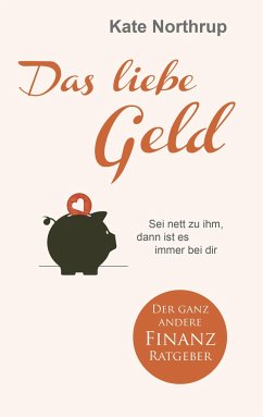 Das liebe Geld - Northrup, Kate