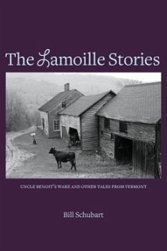 The Lamoille Stories - Schubart, Bill