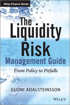 The Liquidity Risk Management Guide - Adalsteinsson, Gudni