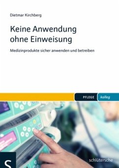 Keine Anwendung ohne Einweisung - Kirchberg, Dietmar