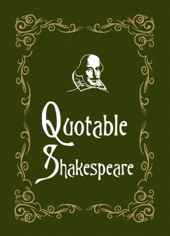 Quotable Shakespeare - Morris, Max