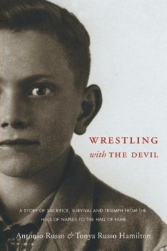 Wrestling with the Devil - Hamilton, Tonya Russo; Russo, Antonio