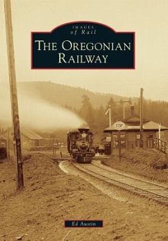 The Oregonian Railway - Austin, Ed