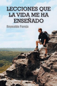 Lecciones Que La Vida Me Ha Ensenado - Pareja, Reynaldo