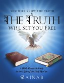 You Will Know The Truth & The Truth Will Set You Free