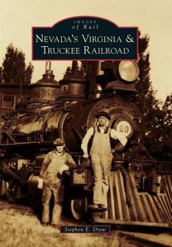 Nevada's Virginia & Truckee Railroad - Drew, Stephen E.