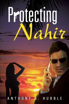 Protecting Nahir - Hubble, Anthony D