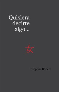 Quisiera Decirte Algo... - Robert, Iosephus